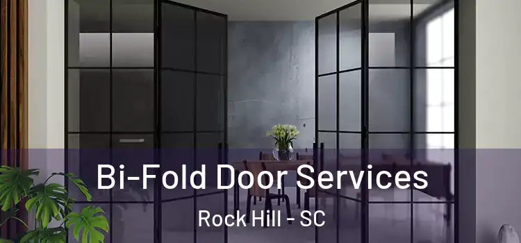  Bi-Fold Door Services Rock Hill - SC