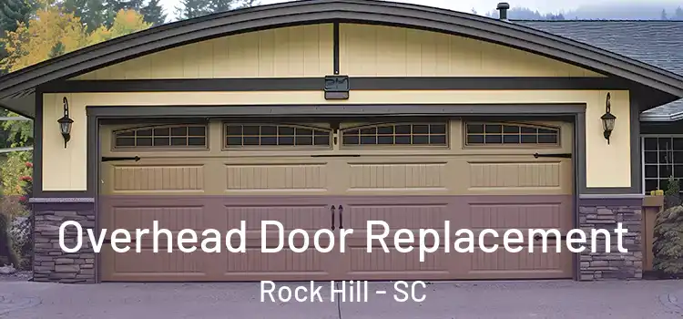  Overhead Door Replacement Rock Hill - SC